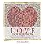 Love For You Now: Focus on Love and Change Your Life