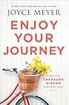 Enjoy Your Journey: Find the Treasure Hidden in Every Day