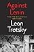 Against Lenin: The Pre-Bolshevik Writings