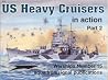 US Heavy Cruisers in Action, Part 2 US Heavy Cruisers in Action, Part 2