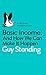 Basic Income: And How We Can Make It Happen
