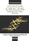 Frecuencias de Energía, ORIGEN (Spanish Edition)