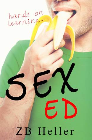 Sex Ed (Kindle Edition)