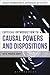 A Critical Introduction to Causal Powers and Dispositions (Bloomsbury Critical Introductions to Contemporary Metaphysics)