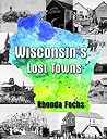 Wisconsin's Lost ...