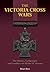 The Victoria Cross Wars by Brian Best
