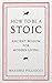 How to Be a Stoic: Ancient ...