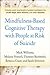Mindfulness-Based Cognitive Therapy with People at Risk of Suicide