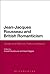 Jean-Jacques Rousseau and British Romanticism: Gender and Selfhood, Politics and Nation