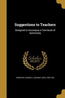 Suggestions to Teachers