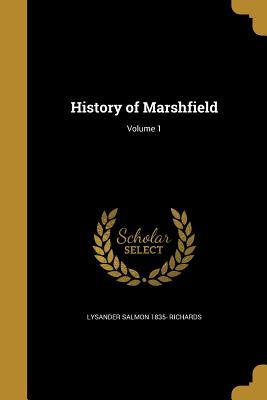 History of Marshfield; Volume 1
