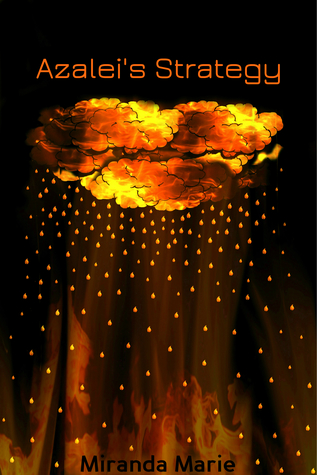 Azalei's Strategy (The Fire Rain Chronicles #2)