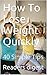 How To Lose Weight Quickly: 40 Simple Tips