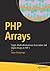 PHP Arrays: Single, Multi-dimensional, Associative and Object Arrays in PHP 7