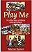 Play Me: A Collection of Th...