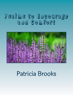 Psalms to Encourage and Comfort: Devotional self help