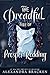 The Dreadful Tale of Prosper Redding by Alexandra Bracken
