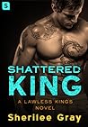 Shattered King by Sherilee Gray