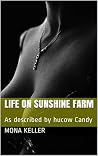 Life on Sunshine Farm (a taboo hucow short): As described by hucow Candy