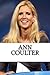 Ann Coulter: A Biography