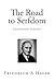 The Road to Serfdom - Condensed Version