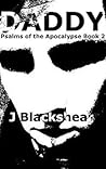 Daddy (Psalms of the Apocalypse #2)