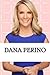 Dana Perino: A Biography