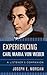 Experiencing Carl Maria von Weber: A Listener's Companion