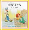 Being Lazy (Let's Talk About Series) Being Lazy (Let's Talk About Series)