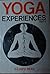 Yoga Experiences Part 1