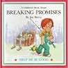 Breaking Promises (Help Me Be Good)