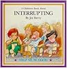 A Children's Book About Interrupting (Help Me Be Good)