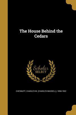 The House Behind the Cedars