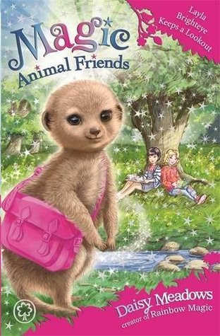 Layla Brighteye Keeps a Lookout (Magic Animal Friends, #26)