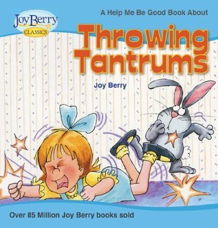 Throwing Tantrums