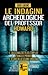 Le indagini archeologiche d...