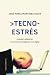 Tecnoestrés: Ansiedad y adaptación a las nuevas tecnologías en la era digital (Contextos) (Spanish Edition)