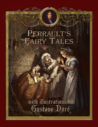 Perrault's Fairy Tales with Illustrations by Gustave Doré