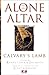 Alone on the Altar: Calvary...