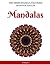 Mandalas: The Inner Sparkle...
