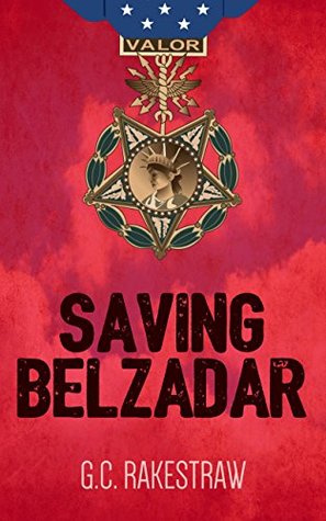 Saving Belzadar: An action-packed journey into a fantastical world filled with mystical creatures, endearing heroes, and sinister villains. (Kindle Edition)