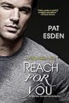 Reach for You by Pat Esden