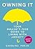 Owning it: Your Bullsh*t-Free Guide to Living with Anxiety