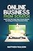 Online Business from Scratch: Launch Your Own Seven-Figure Internet Business by Creating and Selling Information Online (Internet Business Series)