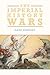 Imperial History Wars, The:...