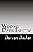 Wrong Dark Poetry: Dark Poetry