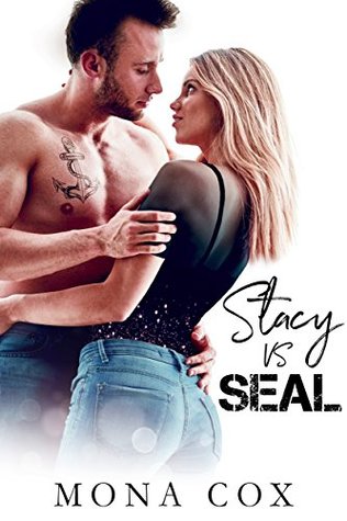 Stacy Vs. SEAL (Sweet, Sexy, Sassy, & Fun, #15)