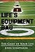 Life's Equipment Bag: The Game of Your Life