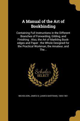 A Manual of the Art of Bookbinding