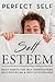 Self Esteem: Daily Habits f...